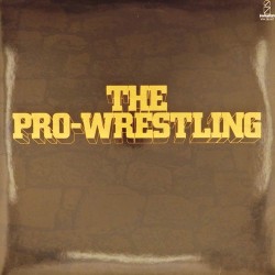 Пластинка Pro-Wrestling The Pro-Wrestling All Stars. Сборник